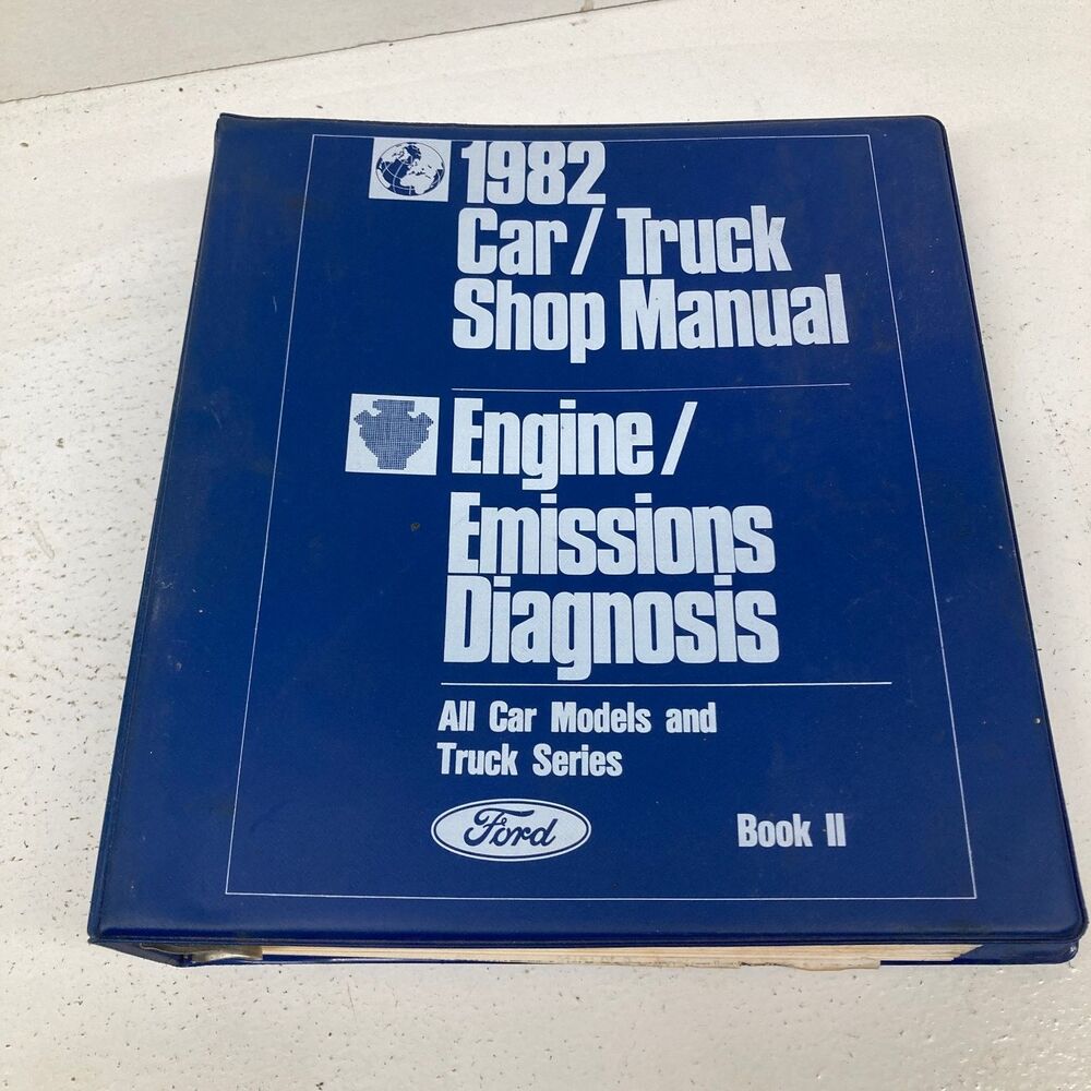 Ford Car/Truck Engine Emissions Diagnosis Shop Manual 1982 Book II